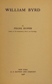 Cover of: William Byrd by Frank Stewart Howes