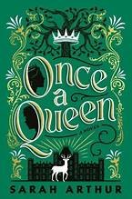 Cover of: Once a Queen by Sarah Arthur