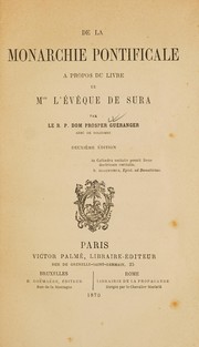 Cover of: De la monarchie pontificale: a propos du livre de Mgr l'évêque de Sura