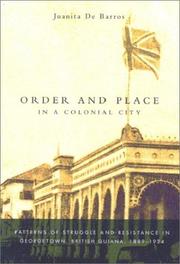 Cover of: Order and place in a colonial city by Juanita De Barros