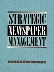 Cover of: Strategic newspaper management | Conrad C. Fink