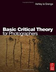 Basic Critical Theory for Photographers by Ashley la Grange