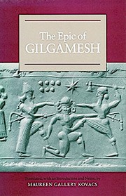 Cover of: The epic of Gilgamesh by translated, with an introduction, by Maureen Gallery Kovacs.