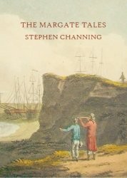 The Margate Tales by Stephen Channing