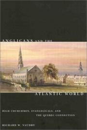 Anglicans and the Atlantic world by Richard W. Vaudry