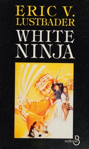 Cover of: White ninja by Eric Van Lustbader