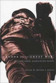 Cover of: Canada and the Great War by edited by Briton C. Busch.