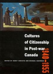 Cover of: Cultures of citizenship in post-war Canada, 1940-1955 by edited by Nancy Christie and Michael Gauvreau.