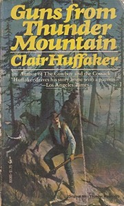 Cover of: Guns from Thunder Mountain by Clair Huffaker