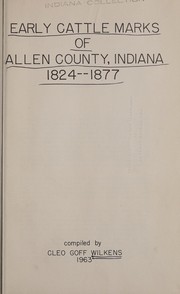 Cover of: Early cattle marks of Allen County, Indiana, 1824-1977