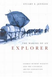 Cover of: The Making Of An Explorer | Stuart E. Jenness