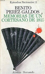 Memorias de un cortesano de 1815 by Benito Pérez Galdós