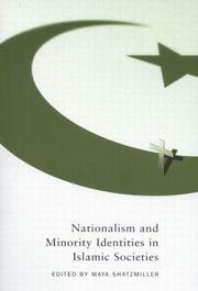 Cover of: Nationalism And Minority Identities In Islamic Societies (Studies in Nationalism and Ethnic Conflict) by Maya Shatzmiller