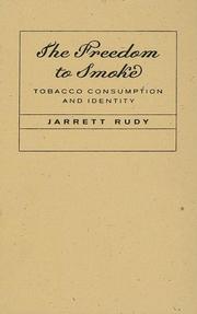 Cover of: Freedom to Smoke by Jarrett Rudy, Jarrett Rudy