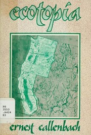 Cover of: Ecotopia: The Notebooks and Reports of William Weston