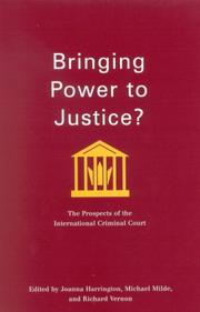 Cover of: Bringing Power to Justice?: The Prospects of the International Criminal Court (Studies in Nationalism and Ethnic Conflict)