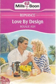 Cover of: Love by design by Rosalie Ash