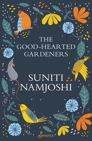 Cover of: The Good-Hearted Gardeners by Suniti Namjoshi