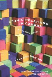 Cover of: Ethnic Relations in Canada: Institutional Dynamics (McGill-Queen's Studies in Ethnic History)