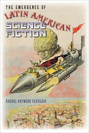 Cover of: The emergence of Latin American science fiction by Rachel Haywood Ferreira