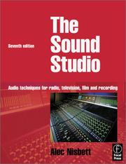 Cover of: The sound studio: audio techniques for radio, television, film, and recording