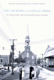 Cover of: The Churches and Social Order in Nineteenth- and Twentieth-century Canada (Mcgill-Queen's Studies in the History of Religion)