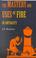 Cover of: The Mastery and Uses of Fire in Antiquity