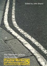 Cover of: The Twentieth Century: Quine And After (Central Works of Philosophy, Vol. 5)