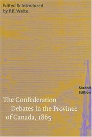 Cover of: The Confederation Debates in the Province of Canada 1865 (Carleton Library)