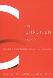 Cover of: The Chretien Legacy: Politics And Public Policy in Canada