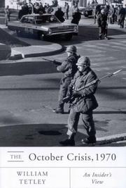 Cover of: October Crisis, 1970 by William Tetley
