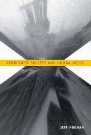 Cover of: Democratic Society And Human Needs (Mcgill-Queen's Studies in the History of Ideas)