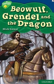 Cover of: Beowulf, Grenndel and the Dragon