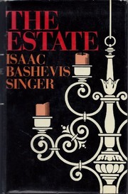 Cover of: Estate by Isaac Bashevis Singer, Elizabeth Shub, Joseph Singer, Elaine Gottlieb