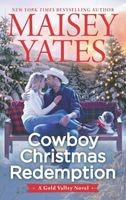 Cover of: Cowboy Christmas Redemption by Maisey Yates