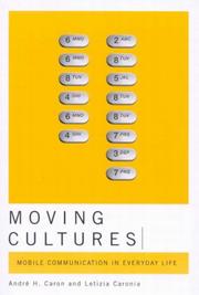 Cover of: Moving Cultures: Moblie Communication in Everyday Life