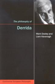 The philosophy of Derrida by Mark Dooley, Liam Kavanagh