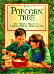 Cover of: The popcorn tree by Carolyn Marie Mamchur
