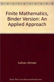 Cover of: Finite Mathematics: An Applied Approach, Tenth Edition Binder Ready Version with Binder Set