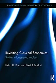 Cover of: Revisiting Classical Economics by Heinz D. Kurz, Neri Salvadori