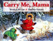 Cover of: Carry me, Mama by Monica Devine