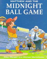 Cover of: Matthew and the midnight ball game