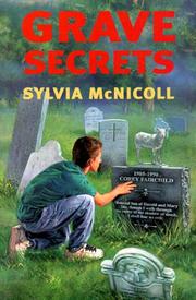 Grave secrets by Sylvia McNicoll