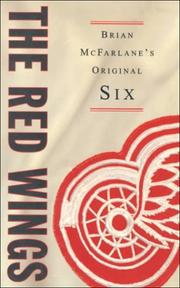 The Red Wings (The Original Six) by Brian McFarlane