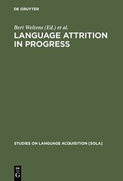 Cover of: Language Attrition in Progress