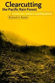Cover of: Clearcutting the Pacific Rain Forest | Richard A. Rajala