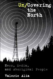 Cover of: Un/Covering the North by Valerie Alia, Valerie Alia