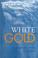 Cover of: White Gold