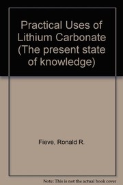 Cover of: The practical uses of lithium carbonate by Ronald R. Fieve