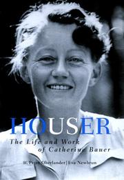 Cover of: Houser: The Life and Work of Catherine Bauer